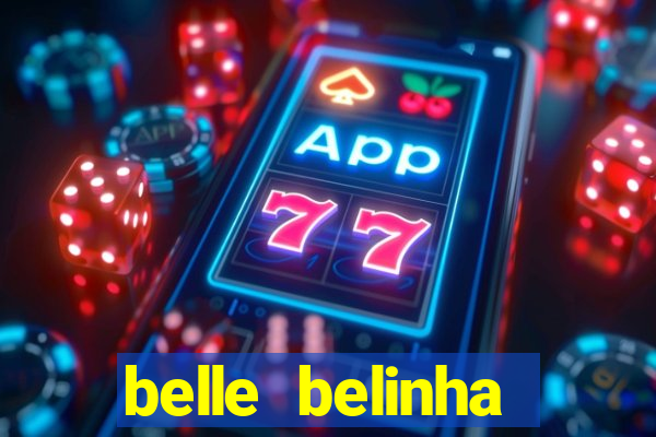 belle belinha privacy vazou